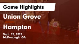 Union Grove  vs Hampton  Game Highlights - Sept. 28, 2023