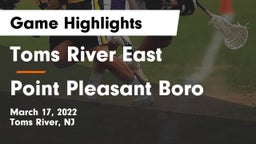 Toms River East  vs Point Pleasant Boro  Game Highlights - March 17, 2022