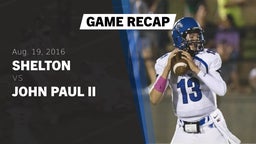 Recap: Shelton  vs. John Paul II  2016