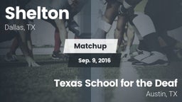 Matchup: Shelton  vs. Texas School for the Deaf  2016