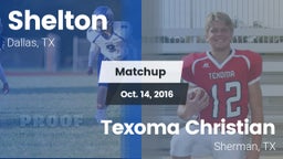 Matchup: Shelton  vs. Texoma Christian  2016