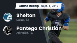 Recap: Shelton  vs. Pantego Christian  2017