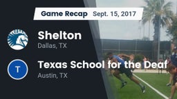 Recap: Shelton  vs. Texas School for the Deaf  2017
