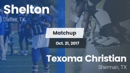 Matchup: Shelton  vs. Texoma Christian  2017