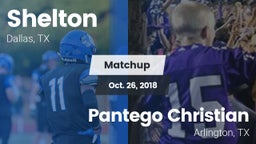 Matchup: Shelton  vs. Pantego Christian  2018