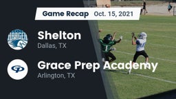 Recap: Shelton  vs. Grace Prep Academy 2021