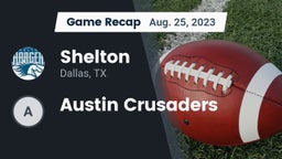 Recap: Shelton  vs. Austin Crusaders 2023