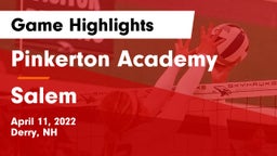 Pinkerton Academy vs Salem  Game Highlights - April 11, 2022