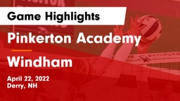 Pinkerton Academy vs Windham Game Highlights - April 22, 2022