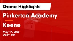 Pinkerton Academy vs Keene  Game Highlights - May 17, 2022