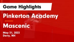 Pinkerton Academy vs Mascenic Game Highlights - May 31, 2022