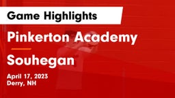 Pinkerton Academy vs Souhegan  Game Highlights - April 17, 2023