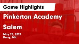 Pinkerton Academy vs Salem  Game Highlights - May 25, 2023