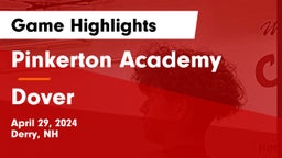 Pinkerton Academy vs Dover  Game Highlights - April 29, 2024