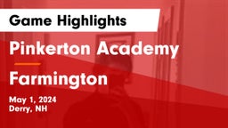 Pinkerton Academy vs Farmington Game Highlights - May 1, 2024