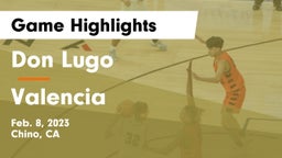 Don Lugo  vs Valencia  Game Highlights - Feb. 8, 2023