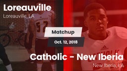 Matchup: Loreauville High vs. Catholic  - New Iberia 2018