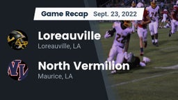Recap: Loreauville  vs. North Vermilion  2022