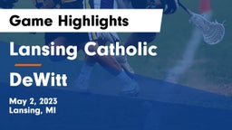 Lansing Catholic  vs DeWitt  Game Highlights - May 2, 2023