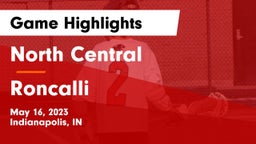 North Central  vs Roncalli  Game Highlights - May 16, 2023