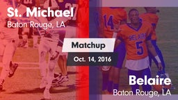 Matchup: St. Michael High vs. Belaire  2016