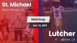 Matchup: St. Michael High vs. Lutcher  2017