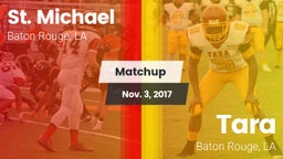 Matchup: St. Michael High vs. Tara  2017