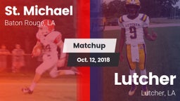 Matchup: St. Michael High vs. Lutcher  2018
