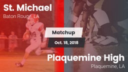 Matchup: St. Michael High vs. Plaquemine High 2018
