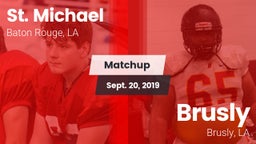 Matchup: St. Michael High vs. Brusly  2019