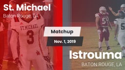 Matchup: St. Michael High vs. Istrouma  2019