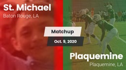 Matchup: St. Michael High vs. Plaquemine  2020