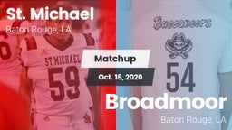 Matchup: St. Michael High vs. Broadmoor  2020