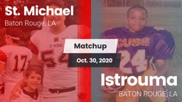 Matchup: St. Michael High vs. Istrouma  2020