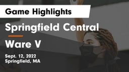 Springfield Central  vs Ware V Game Highlights - Sept. 12, 2022
