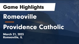 Romeoville  vs Providence Catholic  Game Highlights - March 21, 2023