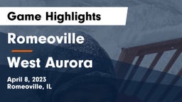 Romeoville  vs West Aurora Game Highlights - April 8, 2023