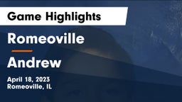 Romeoville  vs Andrew  Game Highlights - April 18, 2023