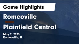 Romeoville  vs Plainfield Central  Game Highlights - May 2, 2023