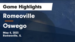 Romeoville  vs Oswego  Game Highlights - May 4, 2023