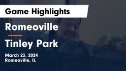 Romeoville  vs Tinley Park  Game Highlights - March 23, 2024