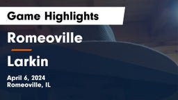 Romeoville  vs Larkin Game Highlights - April 6, 2024