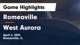 Romeoville  vs West Aurora Game Highlights - April 6, 2024