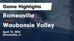 Romeoville  vs Waubonsie Valley Game Highlights - April 15, 2024