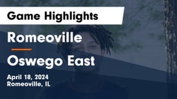 Romeoville  vs Oswego East  Game Highlights - April 18, 2024