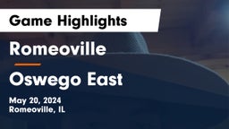 Romeoville  vs Oswego East Game Highlights - May 20, 2024