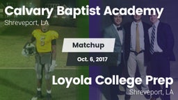 Matchup: Calvary Baptist, LA vs. Loyola College Prep  2017