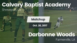 Matchup: Calvary Baptist, LA vs. Darbonne Woods 2017