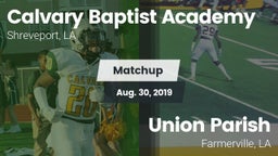 Matchup: Calvary Baptist, LA vs. Union Parish  2019