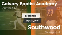 Matchup: Calvary Baptist, LA vs. Southwood  2019